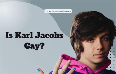 is karl jacobs gay